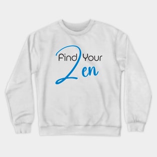 Find our zen Crewneck Sweatshirt